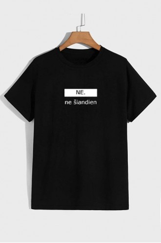 NE. NE ŠIANDIEN - UNISEX MARŠKINĖLIAI 